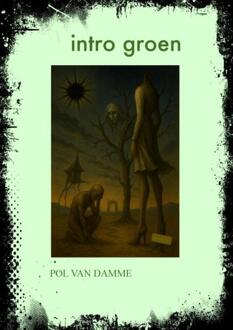 Intro Groen -  Pol van Damme (ISBN: 9789403827193)