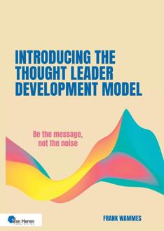 Introducing the Thought Leader Development Model -  Frank Wammes (ISBN: 9789401813747)
