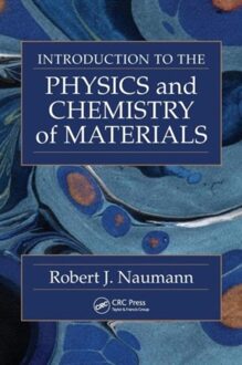 Introduction to the Physics and Chemistry of Materials