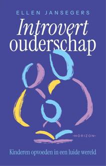 Introvert ouderschap -  Ellen Jansegers (ISBN: 9789464105803)