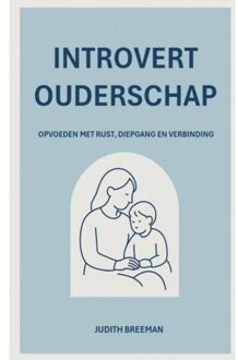Introvert Ouderschap - Judith Breeman