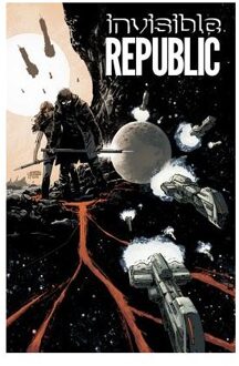 Invisible Republic Volume 1