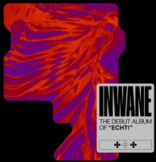 Inwane - Echt!