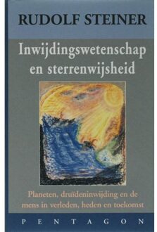 Inwijdingswetenschap en sterrenwijsheid - Boek Rudolf Steiner (9072052692)