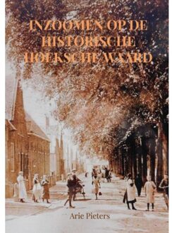 Inzoomen op de historische Hoeksche Waard