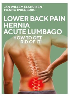 Ipel Lower Back Pain, Hernia And Acute Lumbago - Jan Willem Elkhuizen