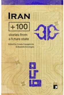 Iran+100 - Futures Past