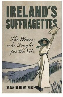 Ireland's Suffragettes