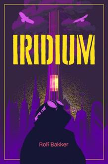 Iridium -  Rolf Bakker (ISBN: 9789465127088)