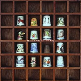 Iron & Wine - Woman King