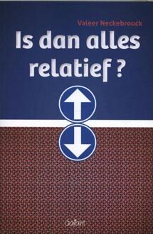 Is dan alles relatief? - Boek Valeer Neckebrouck (9044135694)