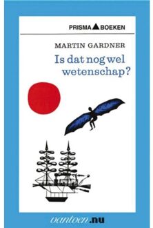 Is dat nog wel wetenschap? - Boek M. Gardner (9031503908)