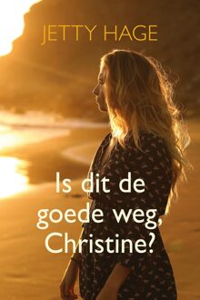 Is dit de goede weg, Christine? - Jetty Hage - ebook