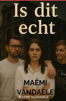Is Dit Echt -  Maemi Vandaele (ISBN: 9789465208411)
