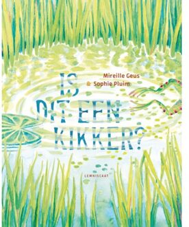 Is Dit Een Kikker? - Mireille Geus