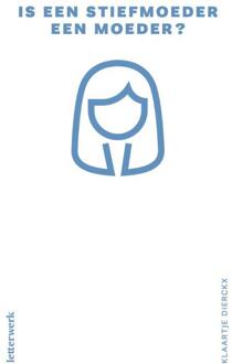 Is een stiefmoeder een moeder? -  Klaartje Dierckx (ISBN: 9789083490632)