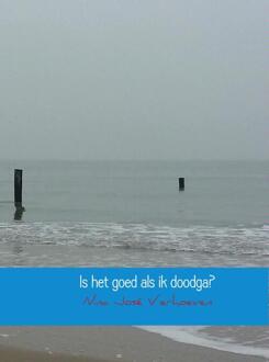 Is het goed als ik doodga? - eBook Nina Jose Verhoeven (9402116869)