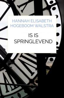 IS is springlevend