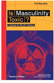 Is Masculinity Toxic?