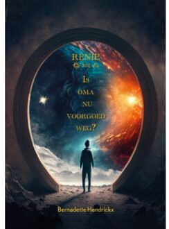 Is Oma Nu Voorgoed Weg? - Bernadette Hendrickx