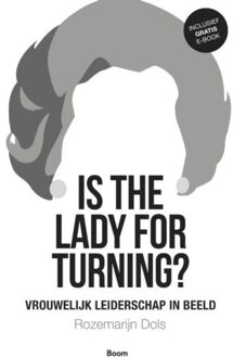 Is the lady for turning? - Boek Boom uitgevers Amsterdam (9024414032)