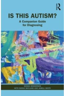 Is This Autism? - Henderson, Donna