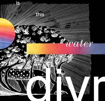 Is This Water - Divr