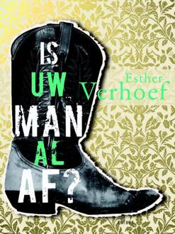 Is uw man al af? - Boek Esther Verhoef (9041416838)