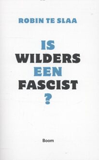 Is Wilders een fascist? - eBook Robin te Slaa (9461273894)