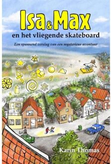 Isa en Max en het vliegende skateboard - Boek Karin Thomas (9081804901)