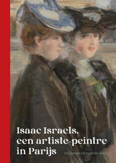 Isaac Israels, een artiste-peintre in Parijs -  Willemien de Vlieger-Moll (ISBN: 9789083450711)