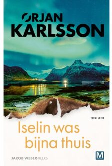 Iselin Was Bijna Thuis - Jakob Weber - Ørjan Karlsson