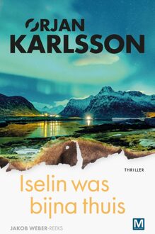 Iselin was bijna thuis -  Ørjan Karlsson (ISBN: 9789460686283)