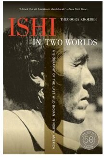 Ishi in Two Worlds, 50th Anniversary Edition