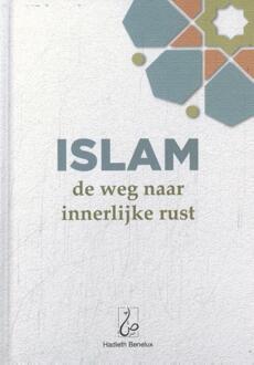 Islam: De Weg Naar Innerlijke Rust - Ridouane Mallouki