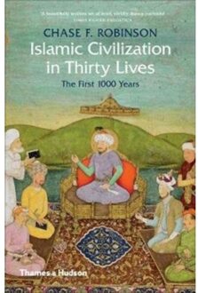 Islamic Civilization in Thirty Lives