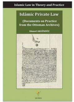 Islamic Private Law - Boek Ahmed Akgunduz (9491898116)