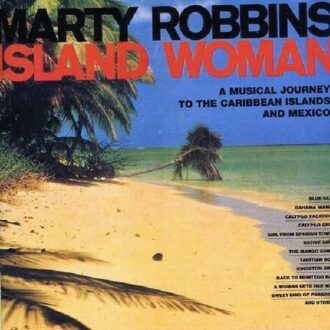 Island Woman: A Musical Journey To The Carribean Islands And Mexico