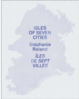 Isles Of Seven Cities - Stéphanie Roland