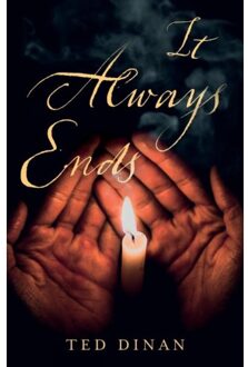 It Always Ends - Ted Dinan