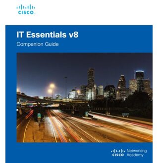 It Essentials Companion Guide V8 - Companion Guide - Cisco Networking Academy