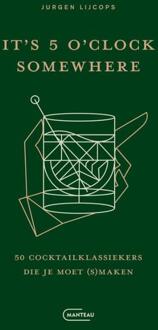 It's 5 o'clock somewhere -  Jurgen Lijcops (ISBN: 9789022341452)