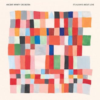 It's Always About Love - Ancient Infinity Orchestra