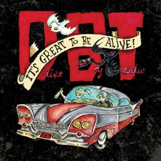 It's Great To Be Alive! -Digi- - Drive-by Truckers