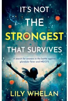 It's Not The Strongest That Survives - Lily Whelan