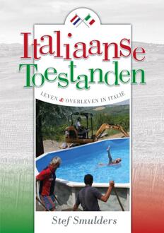 Italiaanse toestanden - Leven en overleven in Italië - Boek Stef Smulders (946203530X)