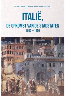 Italië, De Opkomst Van De Stadstaten 1000 - 1250 - Indro Montanelli
