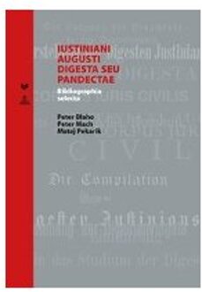 Iustiniani Augusti Digesta Seu Pandectae - Peter Blaho