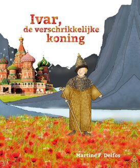 Ivar, de verschrikkelijke koning - eBook Martine Delfos (9085606756)