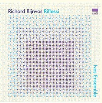 Ives Ensemble - Richard Rijnvos: Riflessi CD